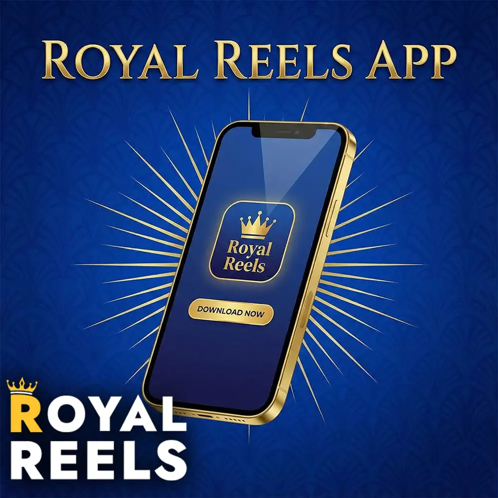 Royal Reels App