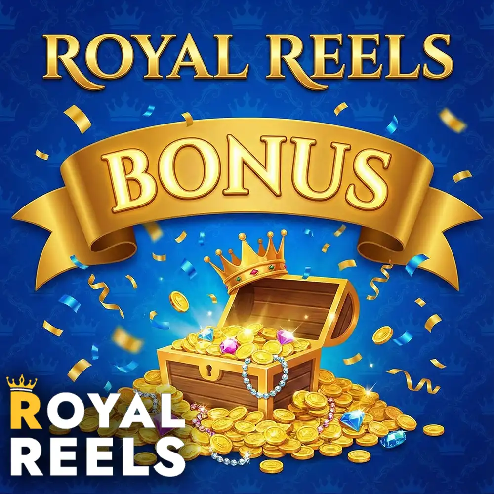 Royal Reels Bonus